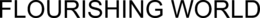 FLOURISHING WORLD trademark