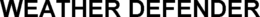 WEATHER DEFENDER trademark