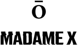 O MADAME X trademark