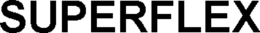 SUPERFLEX trademark