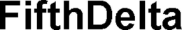FIFTHDELTA trademark