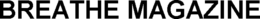 BREATHE MAGAZINE trademark