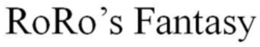 RORO'S FANTASY trademark