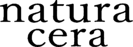 NATURA CERA trademark