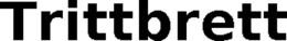 TRITTBRETT trademark