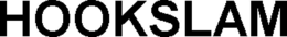 HOOKSLAM trademark