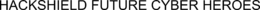 HACKSHIELD FUTURE CYBER HEROES trademark