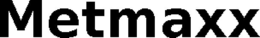 METMAXX trademark
