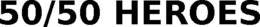 50/50 HEROES trademark