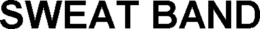 SWEAT BAND trademark