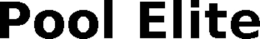 POOL ELITE trademark