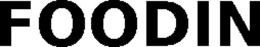 FOODIN trademark