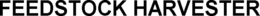 FEEDSTOCK HARVESTER trademark