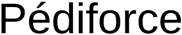 PÉDIFORCE trademark