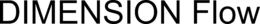 DIMENSION FLOW trademark