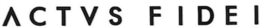 ACTVS FIDEI trademark