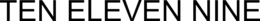 TEN ELEVEN NINE trademark