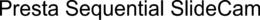 PRESTA SEQUENTIAL SLIDECAM trademark