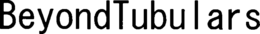 BEYONDTUBULARS trademark