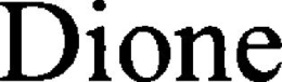 DIONE trademark