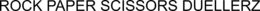 ROCK PAPER SCISSORS DUELLERZ trademark
