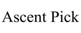 ASCENT PICK trademark