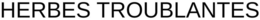 HERBES TROUBLANTES trademark