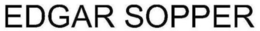 EDGAR SOPPER trademark