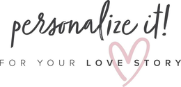 PERSONALIZE IT! FOR YOUR LOVE STORY trademark