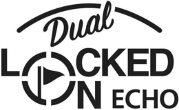 DUAL LOCKED ON ECHO trademark