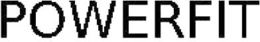 POWERFIT trademark