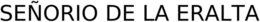 SEÑORIO DE LA ERALTA trademark