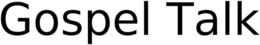 GOSPEL TALK trademark