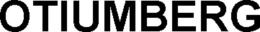 OTIUMBERG trademark