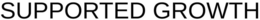 SUPPORTED GROWTH trademark