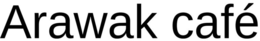 ARAWAK CAFÉ trademark