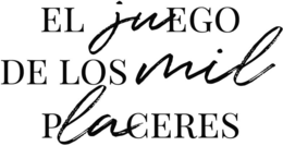 EL JUEGO DE LOSMIL PLACERES trademark