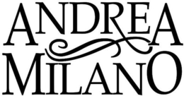 ANDREA MILANO trademark