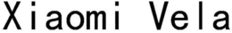 XIAOMI VELA trademark