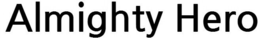 ALMIGHTY HERO trademark