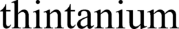 THINTANIUM trademark