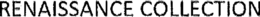 RENAISSANCE COLLECTION trademark