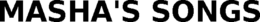 MASHA'S SONGS trademark