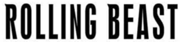 ROLLING BEAST trademark