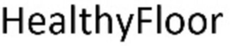 HEALTHYFLOOR trademark