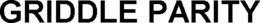 GRIDDLE PARITY trademark