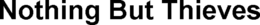 NOTHING BUT THIEVES trademark