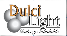 DULCI LIGHT DULCE Y SALUDABLE trademark