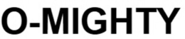 O-MIGHTY trademark