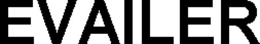 EVAILER trademark
